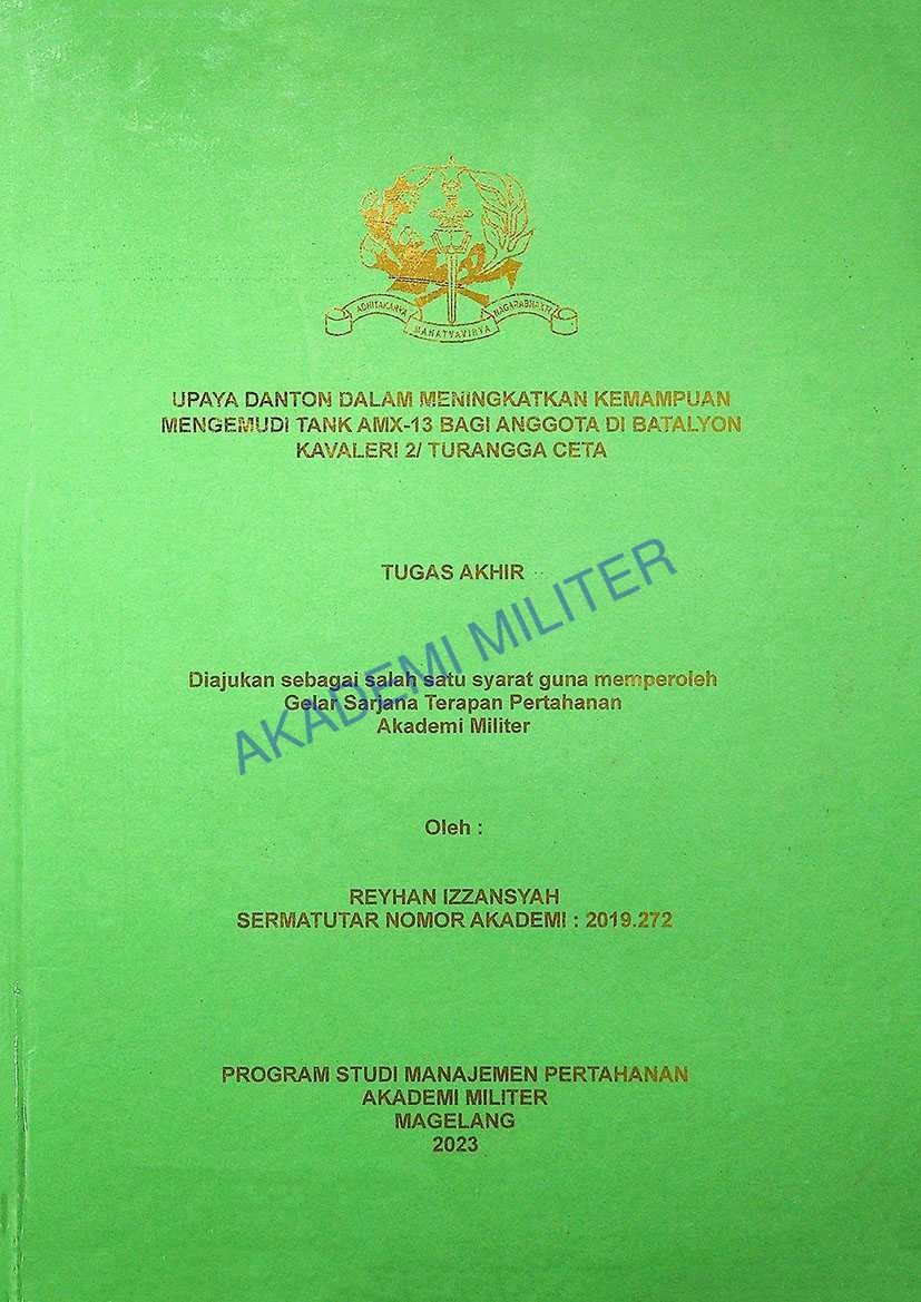 UPAYA DANTON DALAM MENINGKATKAN KEMAMPUAN MENGEMUDI TANK AMX-13 BAGI ANGGOTA DI BATALYON KAVALERI 2/ TURANGGA CETA